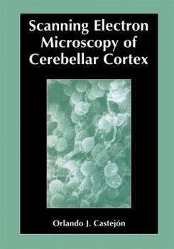 Paperback Scanning Electron Microscopy of Cerebellar Cortex Book