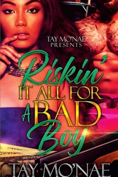 Paperback Riskin' It All For a Bad Boy Book