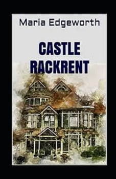 Paperback Castle Rackrentillustrated Book
