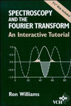 Hardcover Spectroscopy and the Fourier Transform Book