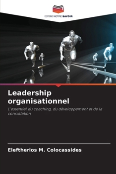 Leadership organisationnel (French Edition)