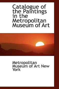 Paperback Catalogue of the Paintings in the Metropolitan Museum of Art Book