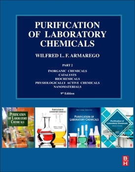 Paperback Purification of Laboratory Chemicals: Part 2 Inorganic Chemicals, Catalysts, Biochemicals, Physiologically Active Chemicals, Nanomaterials Book