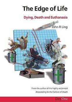 Paperback The Edge of Life: Dying, Death and Euthanasia Book