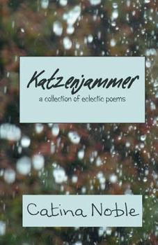 Paperback Katzenjammer: a collection of eclectic poems Book