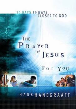 Hardcover The Prayer of Jesus for You: 30 Days 30 Ways Closer to God Book