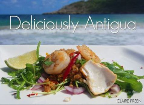 Hardcover Deliciously Antigua Book