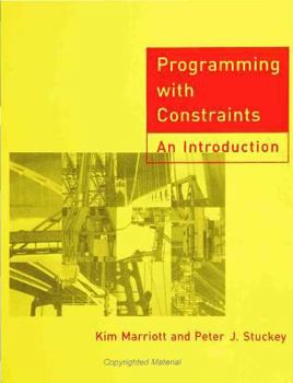 Hardcover Programming with Constraints: An Introduction Book