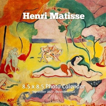 Paperback Henri Matisse 8.5 X 8.5 Calendar September 2021 -December 2022: French Painter Post-Impressionist - Monthly Calendar with U.S./UK/ Canadian/Christian/ Book