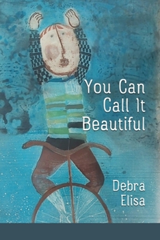 Paperback You Can Call It Beautiful Book