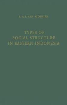 Paperback Types of Social Structure in Eastern Indonesia Book