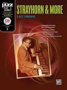 Paperback Strayhorn & More: 9 Jazz Standards for C, B-Flat, E-Flat and Bass Clef Instruments [With CD (Audio)] Book