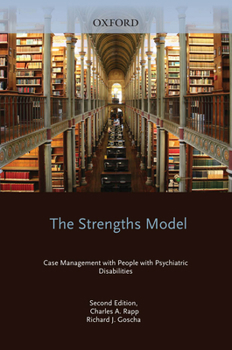 Hardcover The Strengths Model: Case Management with People with Psychiatric Disabilities Book