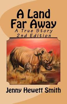 Paperback A Land Far Away: A True Story 2nd Edition Book