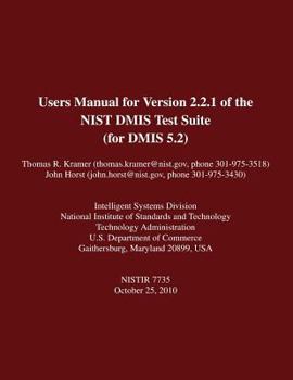 Paperback Users Manual for Version 2.2.1 of the NIST DMIS Test Suite (for DMIS 5.2) Book