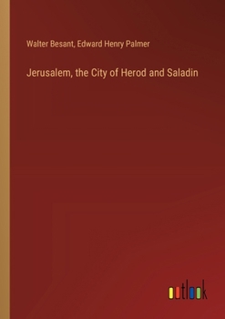 Paperback Jerusalem, the City of Herod and Saladin Book