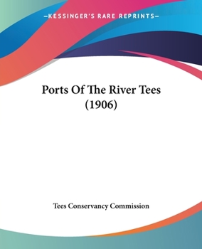 Paperback Ports Of The River Tees (1906) Book