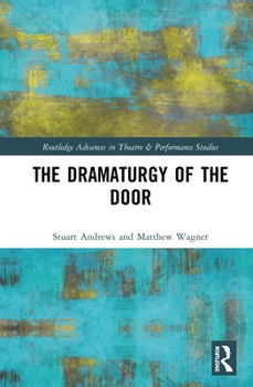 Hardcover The Dramaturgy of the Door Book