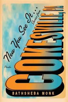 Paperback Now You See It . . .: Stories from Cokesville, Pa Book