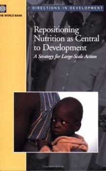 Paperback Repositioning Nutrition as Central to Development: A Strategy for Large Scale Action Book