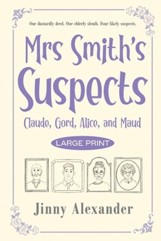 Paperback Claude, Gord, Alice, and Maud (Large Print): An English small town cozy mystery Book