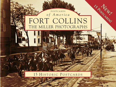 Ring-bound Fort Collins: The Miller Photographs Book