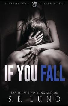 Paperback If You Fall: A Brimstone Series Book