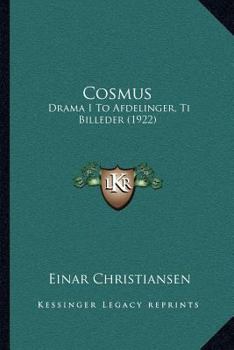 Paperback Cosmus: Drama I To Afdelinger, Ti Billeder (1922) [Danish] Book