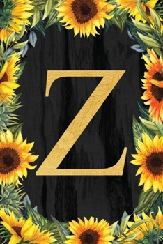 Z - Monogrammed Sunflower Journal: Personalized College Ruled 6x9 Floral Notebook