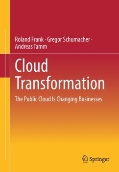 Paperback Cloud Transformation: The Public Cloud Is Changing Businesses Book