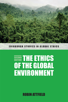 Paperback The Ethics of the Global Environment Book