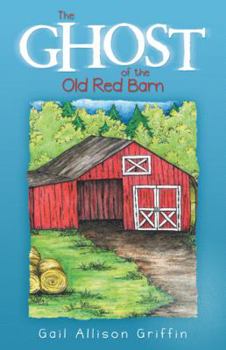 Paperback The Ghost of the Old Red Barn Book