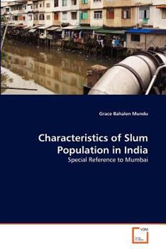 Paperback Characteristics of Slum Population in India Book