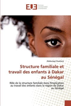 Paperback Structure familiale et travail des enfants à Dakar au Sénégal [French] Book