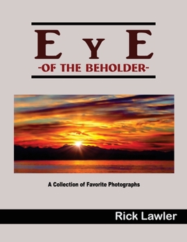 Paperback Eye of the Beholder: A Collection of Favorite Photographs Book