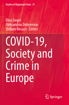 Paperback Covid-19, Society and Crime in Europe Book
