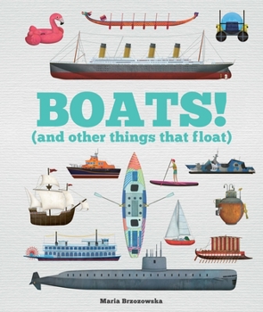 Hardcover Boats!: And Other Things That Float Book