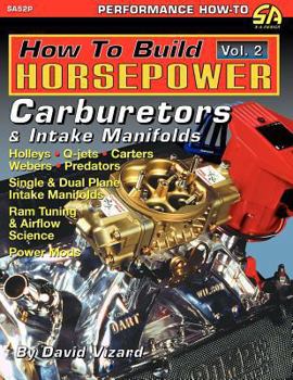 Paperback How to Build Horsepower, Volume 2: Carburetors and Intake Manifolds Book