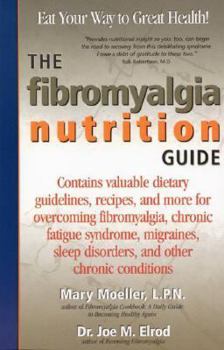Paperback The Fibromyalgia Nutrition Guide: Eat Your Way to Great Health! Book