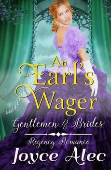 An Earl's Wager: Regeny Romance - Book #4 of the Gentlemen and Brides