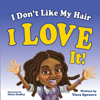 Paperback I Don't Like My Hair: I Love It! Book