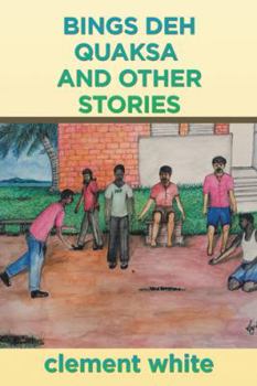 Paperback Bings deh Quaksa and Other Stories Book