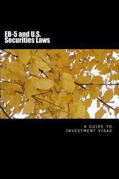 Paperback EB-5 and U.S. Securities Laws: $500,000 investment visas Book