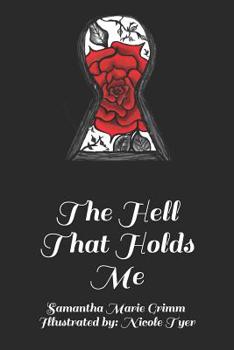 Paperback The Hell That Holds Me Book