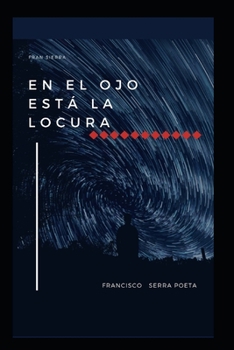 Paperback En El Ojo Está La Locura [Spanish] Book