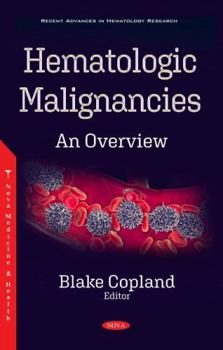 Hardcover Hematologic Malignancies: An Overview Book