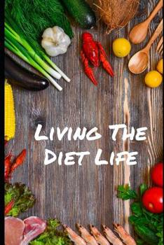 Paperback Living the diet life: For diets Book