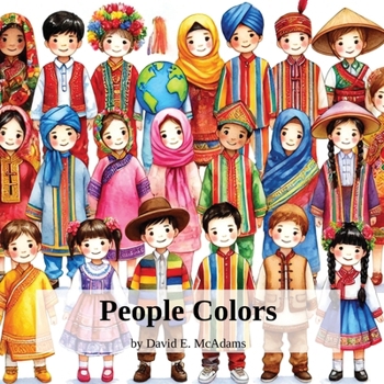 People Colors: A Child's Introduction to Colors in the World (Colors in Nature)