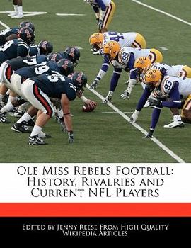 Ole Miss Rebels Football : History, Rivalries and Current NFL Players