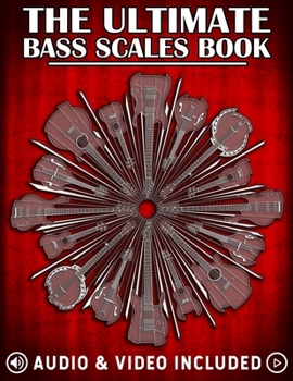 Paperback The Ultimate Bass Scales Book: A must have for every bass player! Book